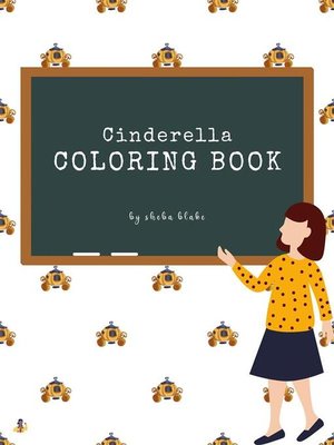 cover image of Cinderella Coloring Book for Kids Ages 3+ (Printable Version)